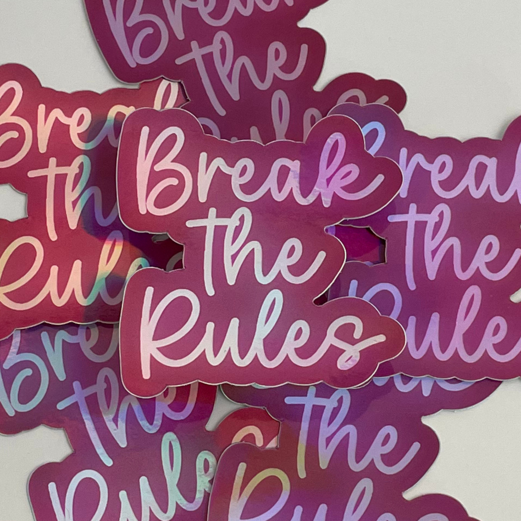 Break The Rules Sticker