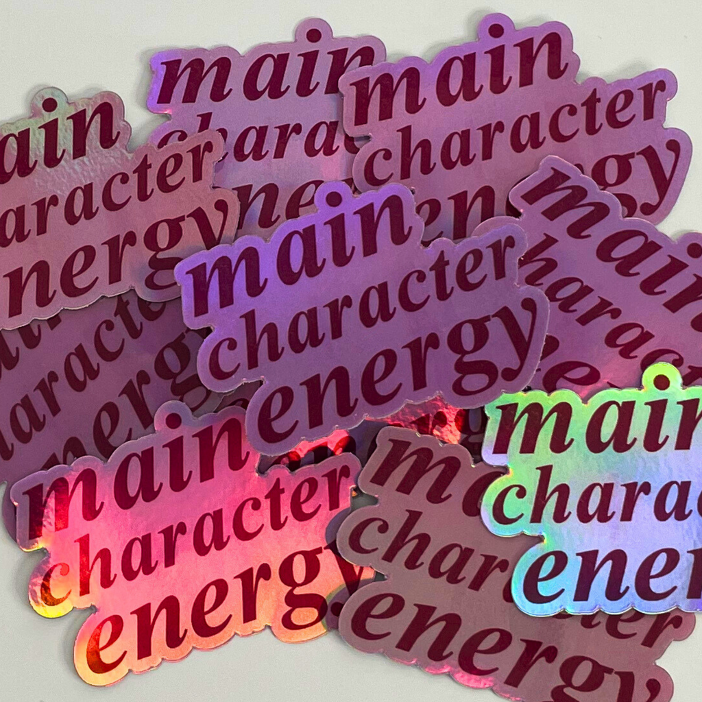 Main Character Energy Sticker