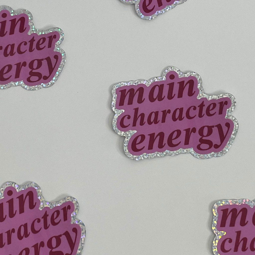 Main Character Energy Sticker