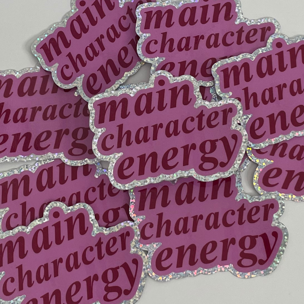 Main Character Energy Sticker