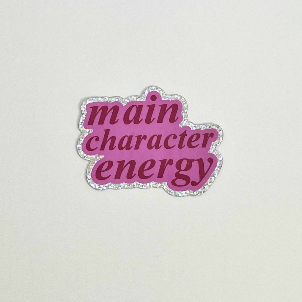 Main Character Energy Sticker