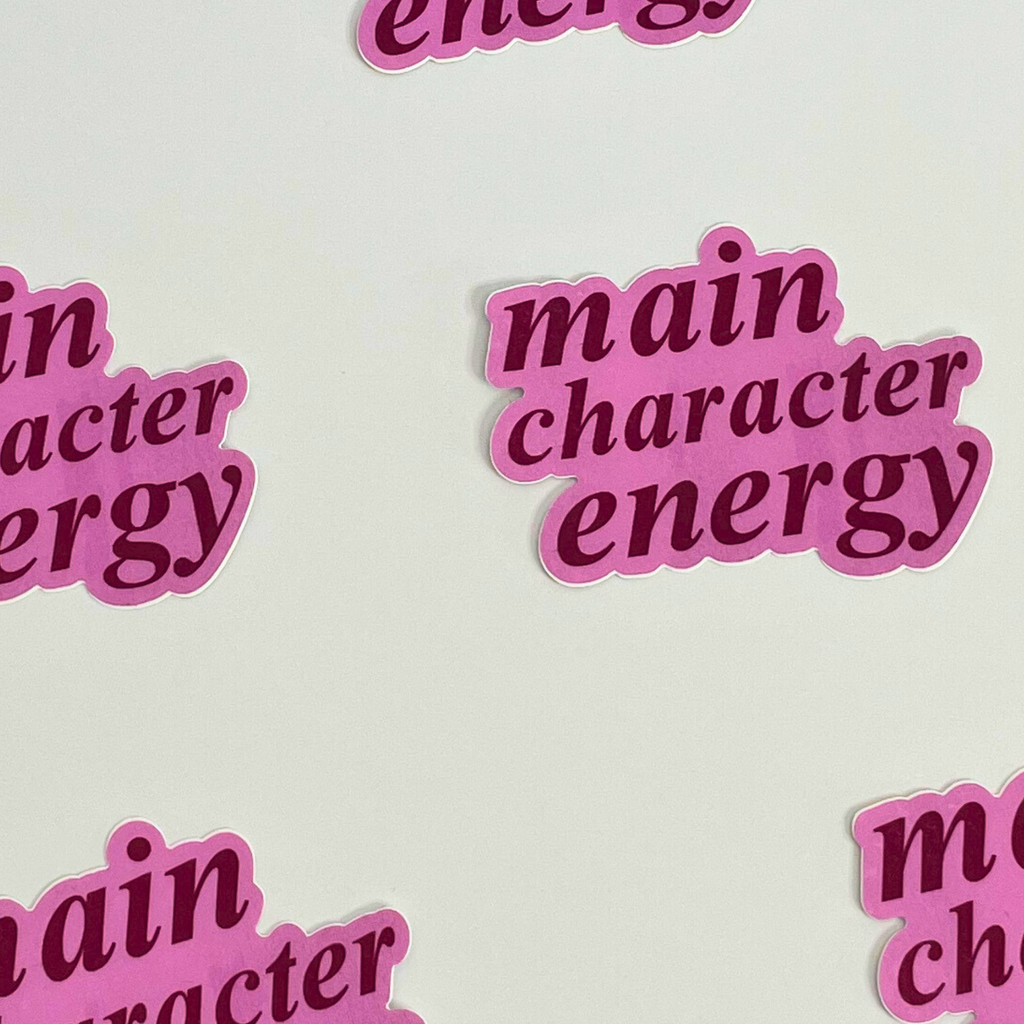 Main Character Energy Sticker