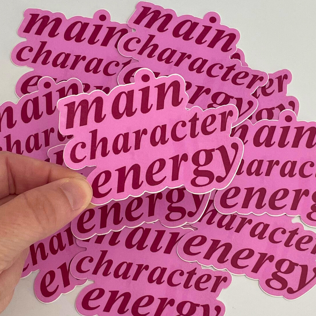 Main Character Energy Sticker